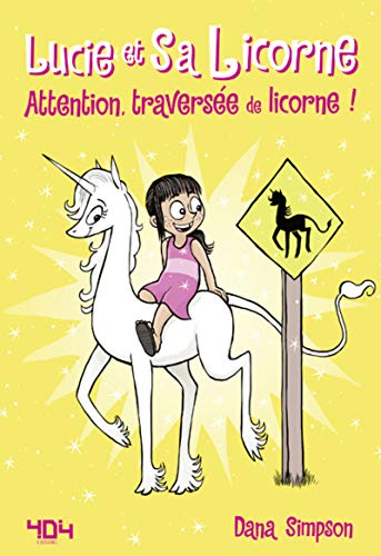 Lucie et sa licorne - Attention, traversée de licorne: 5
