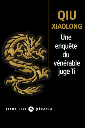 Une enquête du vénérable juge Ti: Attribuée à l'inspecteur Chen Cao