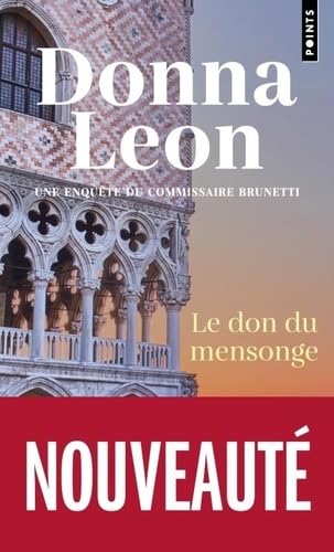 Le Don du mensonge: Une enquête du commissaire Brunetti