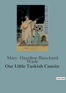 Our Little Turkish Cousin
