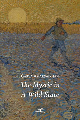 THE MYSTIC IN A WILD STATE