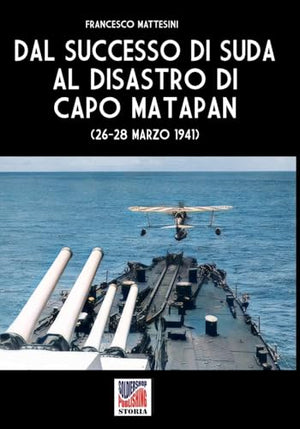 Dal successo di Suda al disastro di Capo Matapan