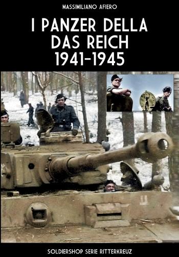 I panzer della Das Reich 1941-1945