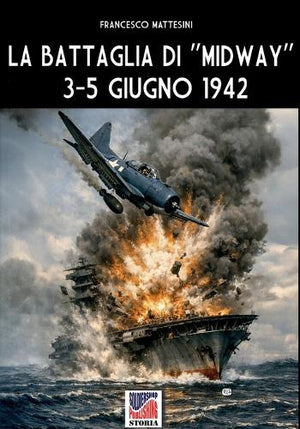 La battaglia di "Midway" 3-5 giugno 1942