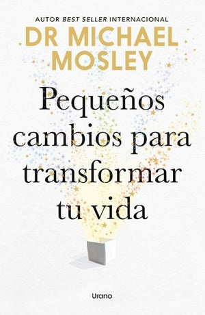 Pequeños Cambios Para Transformar Tu Vida