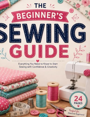 The Beginner's Sewing Guide