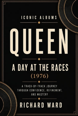 Iconic Albums Queen A Day at the Races Era (1976)
