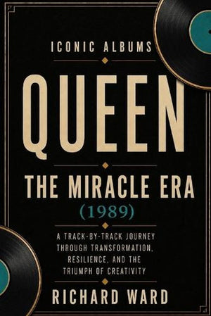 Iconic Albums Queen The Miracle Era (1989)