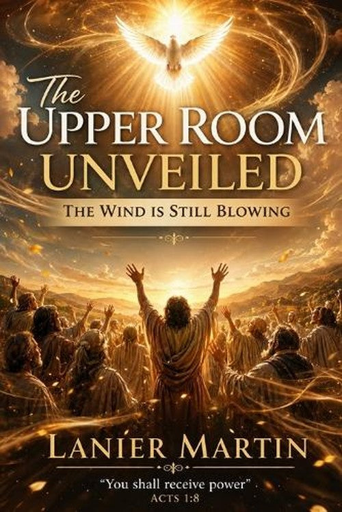 The Upper Room Unveiled