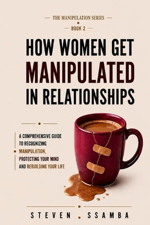 How Women Get Manipulated in Relationships