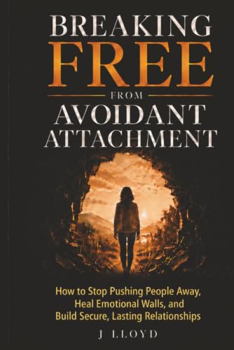 Breaking Free from Avoidant Attachment