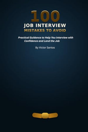 100 Job Interview Mistakes to Avoid