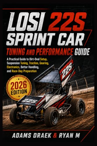 Losi 22s Sprint Car Tuning And Performance Guide