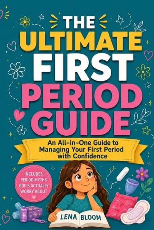 The Ultimate First Period Guide