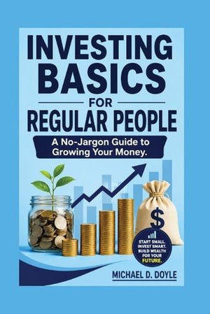 Investing Basics For Regular People