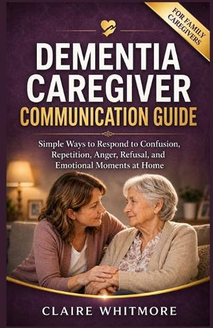Dementia Caregiver Communication Guide
