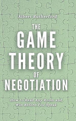 The Game Theory of Negotiation