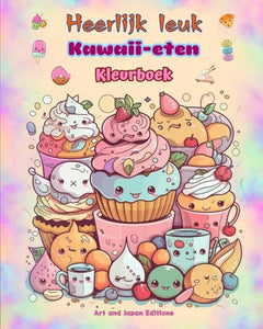 Heerlijk leuk Kawaii-eten Kleurboek Schattige kawaii-ontwerpen voor fijnproevers 