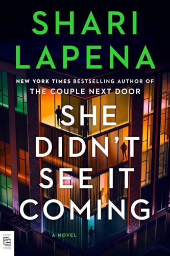 She Didn't See It Coming: A Novel