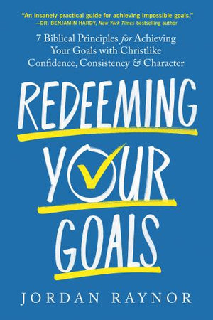 Redeeming Your Goals