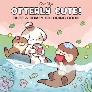 Otterly Cute! : Coloring Book for Adults and Kids