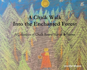A Chalk Walk Into the Enchanted Forest