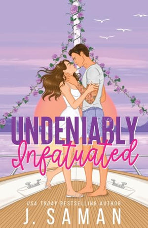 Undeniably Infatuated