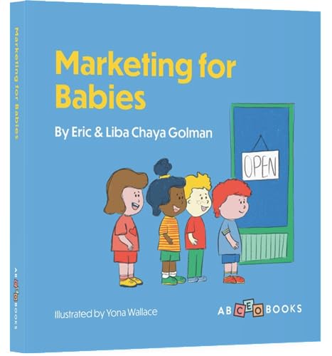 Marketing for Babies: The Perfect Business Learning Board Book for Toddlers from ABCEO Books