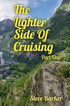 The Lighter Side Of Cruising Part One