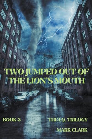 Two Jumped Out of the Lion's Mouth