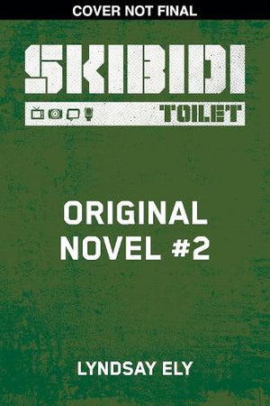 The Skibidi Original YA Novel #2