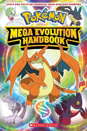 Pokemon: Mega Evolution Handbook