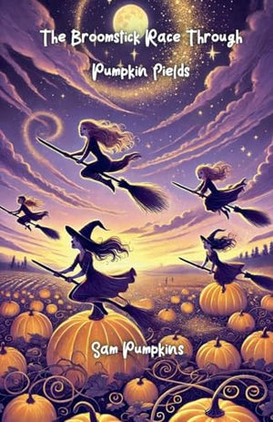 The Broomstick Race Through Pumpkin Fields