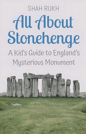 All About Stonehenge