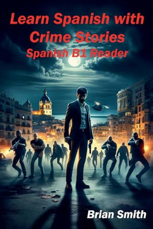 Learn Spanish with Crime Stories