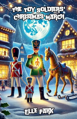The Toy Soldiers' Christmas March