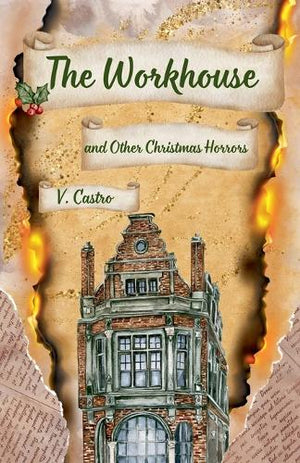 The Workhouse and Other Christmas Horrors