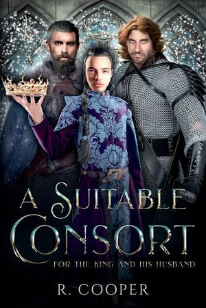 A Suitable Consort (For the King and His Husband)