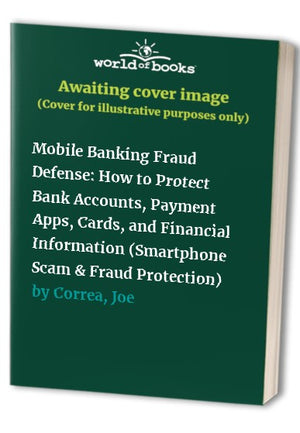 Mobile Banking Fraud Defense