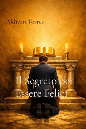 Il Segreto per Essere Felici