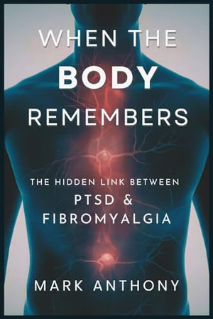 When the Body Remembers