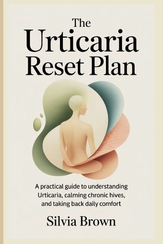 The Urticaria Reset Plan