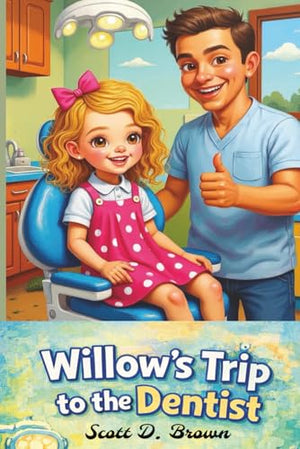 Willow's Trip to the Dentist
