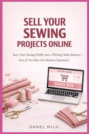 Sell Your Sewing Projects Online