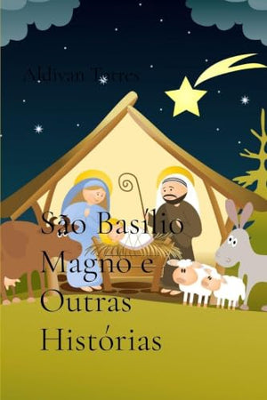 São Basílio Magno e Outras Histórias