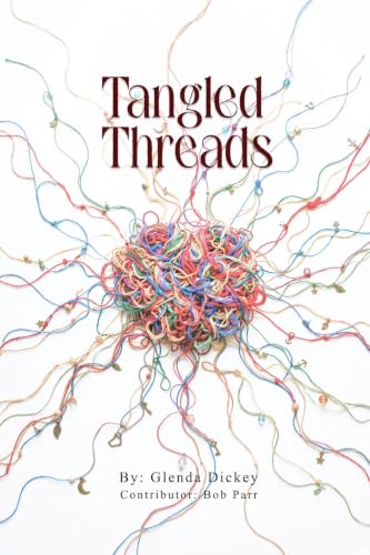 Tangled Threads By Glenda Dickey