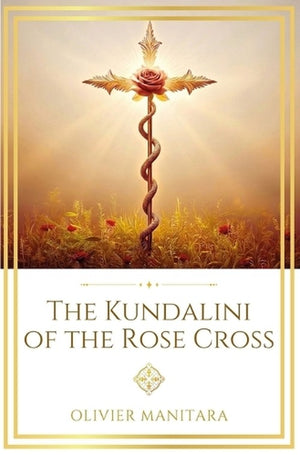 The Kundalini of the Rose Cross