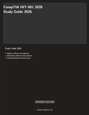 CompTIA HIT-001 2026 Study Guide