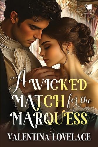 A Wicked Match for the Marquess