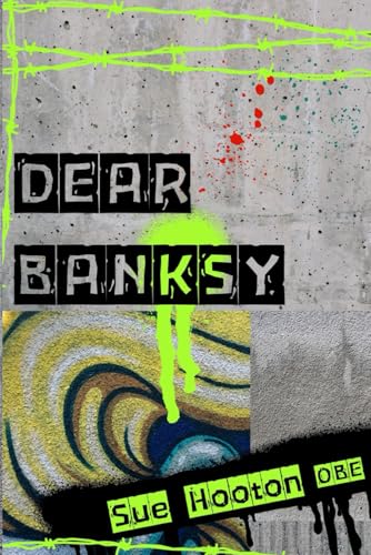 Dear Banksy
